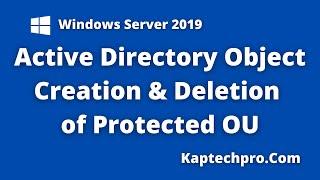 Create OU , Groups and Delete Protected Organizational Unit