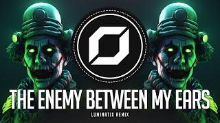 PSY-TRANCE ◉ Sons Of Charlie - The Enemy Between My Ears (Luminatix Remix)