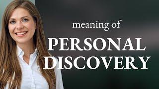 Unlocking the Journey of Self-Exploration: Understanding "Personal Discovery"