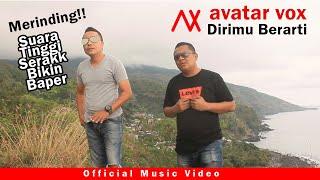 TERBARU 2020 LAGU BIKIN BAPER // AVATAR VOX - DIRIMU BERARTI (OFFICIAL MUSIC VIDEO)