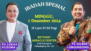 PS GILBERT LUMOINDONG || Ibadah PERTAMA || Minggu, 1 Des 2024 || 19.50 Malam WIB || 07.50 AM EST