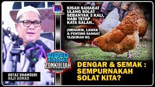 TAZKIRAH : Baiki Dan Sempurnakan Solat (Jangan Solat Patuk Ayam)  - Ustaz Shamsuri Ahmad