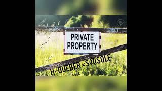 H-QueBer X S@sole - Private Property