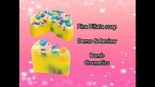 Pina Piñata soap - Demo & Review - Bomb Cosmetics