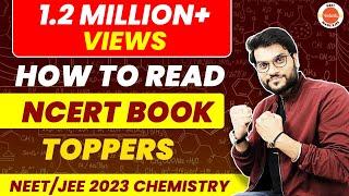 How To Read NCERT BOOK (Toppers Secret Trick ) | 12 Board | NEET & JEE Chemistry | Arvind Arora