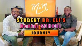 From Premed to Predent: The Journey of a Dental Student | Student Doctor Eli