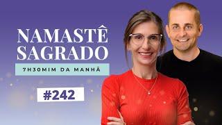 As 4 Palavras Especiais que revelam por que você PROCRASTINA [Namastê Sagrado #242]