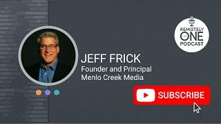 Navigating the Digital Frontier with Jeff Frick: Insights on Media Innovation - ep. 088