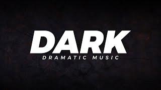 Dark Cinematic Dramatic Trailer Music - No Copyright