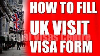 How To Fill UK Visitor Visa Form Online - Standard Visa Form