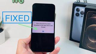 [FIXED] Your account has been disabled in the App Store and iTunes