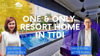 ONE & ONLY RESORT HOME IN TTDI | YIN HOMES X TTDI HOMES