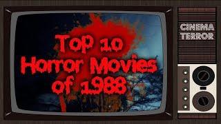 Top 10 Horror Movies of 1988