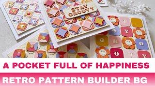 #302 In Focus: A Pocket Full of Happiness Retro Pattern Builder Background Die Set