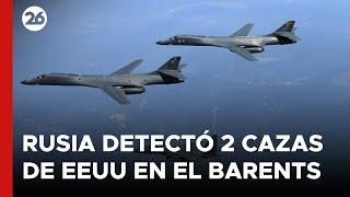 Rusia detectó 2 cazas de EEUU sobre el mar de Barents