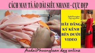 Cách may tà ÁO dài mí 1 ly không cần luông cho ÁO dây kéo hông và dkeo sườn - 500k online 0937161798