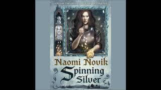 Spinning Silver, by Naomi Novik Audiobook Excerpt