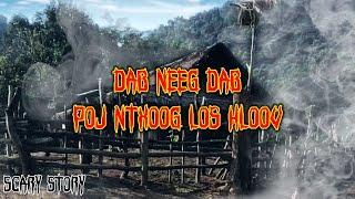 Dab Neeg Dab - Poj Ntxoog Los Hloov 30-04-2023