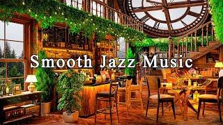 Jazz Relaxing Music to Study, Work, FocusSmooth Jazz Instrumental Music & Cozy Coffee Shop Ambience