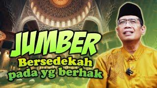 JUMBER,  BERSEDEKAH KEPADA YANG BERHAK MENERIMA