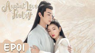 Ancient Love Poetry | EP01 | Strim Percuma di WeTV | Zhou Dongyu,Xu Kai | ENG SUB