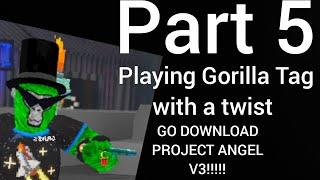 Playing Gorilla Tag with a twist (Part 5)