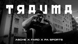 Asche ft. PA Sports & Fard - Trauma