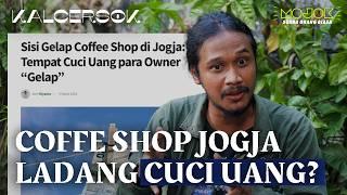 BONGKAR SISI GELAP BISNIS COFFEE SHOP JOGJA!! | Kalcersok