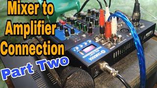 Mixer To amplifier Connection Part Two, How to Connect? Using Yamaha MG-04Bt  And Kevler GX7