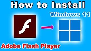 How to Download and Install Adobe Flash Player on Windows 11