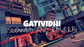 GATIVIDHI LOFI ( SLOWED AND REVERB ) | YO YO HONEY SINGH | MOUNI ROY | NAMOH STUDIOS | MIHIR GULATI