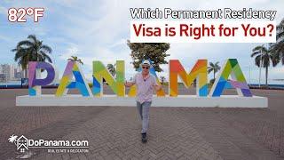 Which Permanent Residency Visa is Right for You? For Panama