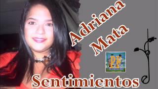 Adriana Mata - Sentimientos