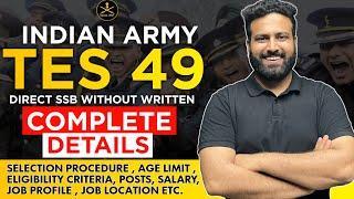 TES 49 Everything In One Video-Selection Process | Eligibility | Age Limit | Syllabus | Sumit Sir