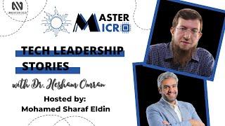 Technology Leadership - The Story of Master Micro - Dr. Hesham Omran