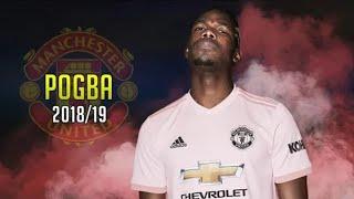 Paul Pogba 2018/19 ●  POGBACK  ● Magico Dribles, Gols