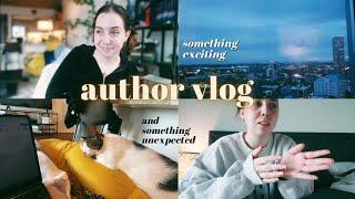 an author vlog // something exciting and something unexpected