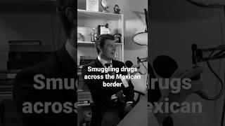Smuggling drugs across the Mexican border #addiction #sober #recovery #12steps #podcast #story