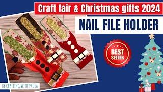 Craft fair and Christmas gifts: Nail File holder