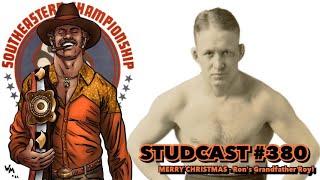 Studcast #380 - MERRY CHRISTMAS! Ron’s Grandfather Roy!