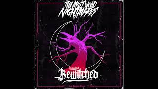 The Most Vivid Nightmares - "BEWITCHED REIMAGINED" [Official Audio]