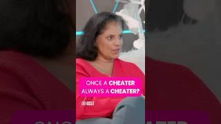 Once a Cheater, always a cheater? | Lisa Bilyeu & Dr. Ramani