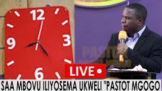 LIVE : EP 2 :SAA MBOVU ILIYOSEMA UKWELI "PASTOR DANIEL MGOGO