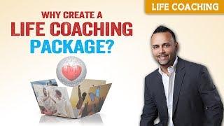 Why Create Life Coaching Packages?