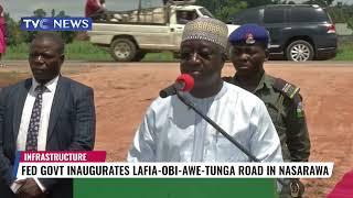 FG Inaugurates Lafia-Obi-Awe-Tunga Road in Nasarawa State
