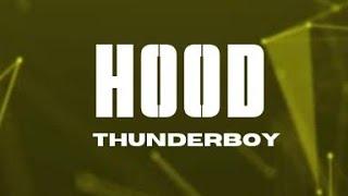 THUNDERBOY - HOOD [ OFFICIAL AUDIO ]