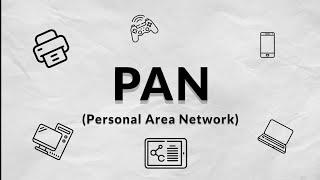 What is a Personal Area Network (PAN)?  (Animation)