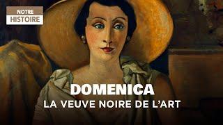 Domenica ou la diabolique de l'art - Un siècle d'art - Documentaire histoire - Tetra Media