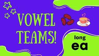 ea vowel team: Phonics Practice 🫖