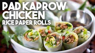 Pad Kaprow Chicken Rice Paper Wraps | Healthy Eating | Kravings